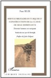 Service militaire en Turquie et construction de la classe de sexe dominante