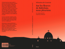 « Sur les fleuves de Babylone, nous pleurions… »